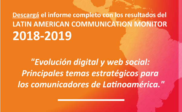 Evolución digital y web social: Principales temas estratégicos para los comunicadores de Latinoamérica.