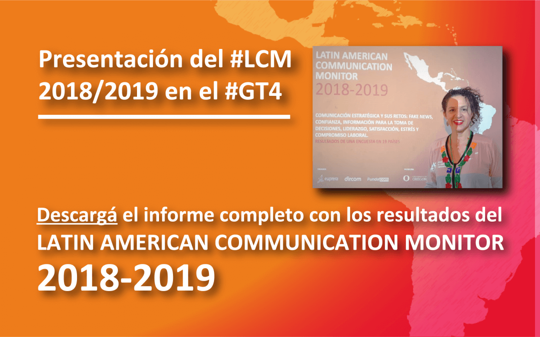 Presentación del #LCM 2018/2019 , en el GT4 “Comunicación organizacional, publicidad y mercadeo” (ACICOM)