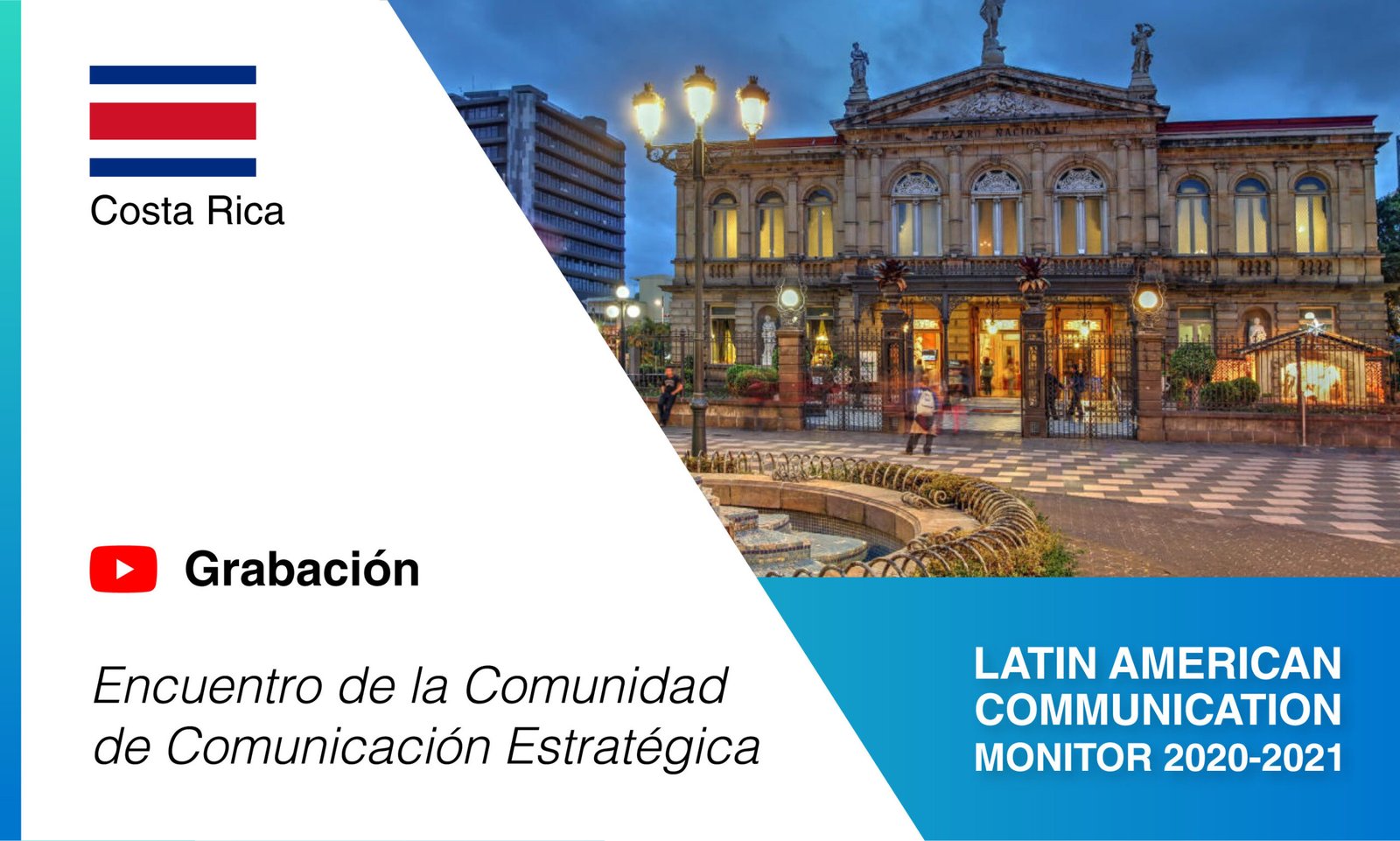 Costa Rica: “Encuentro de la Comunidad de Comunicación Estratégica” – Resultados #LCM 2020-2021