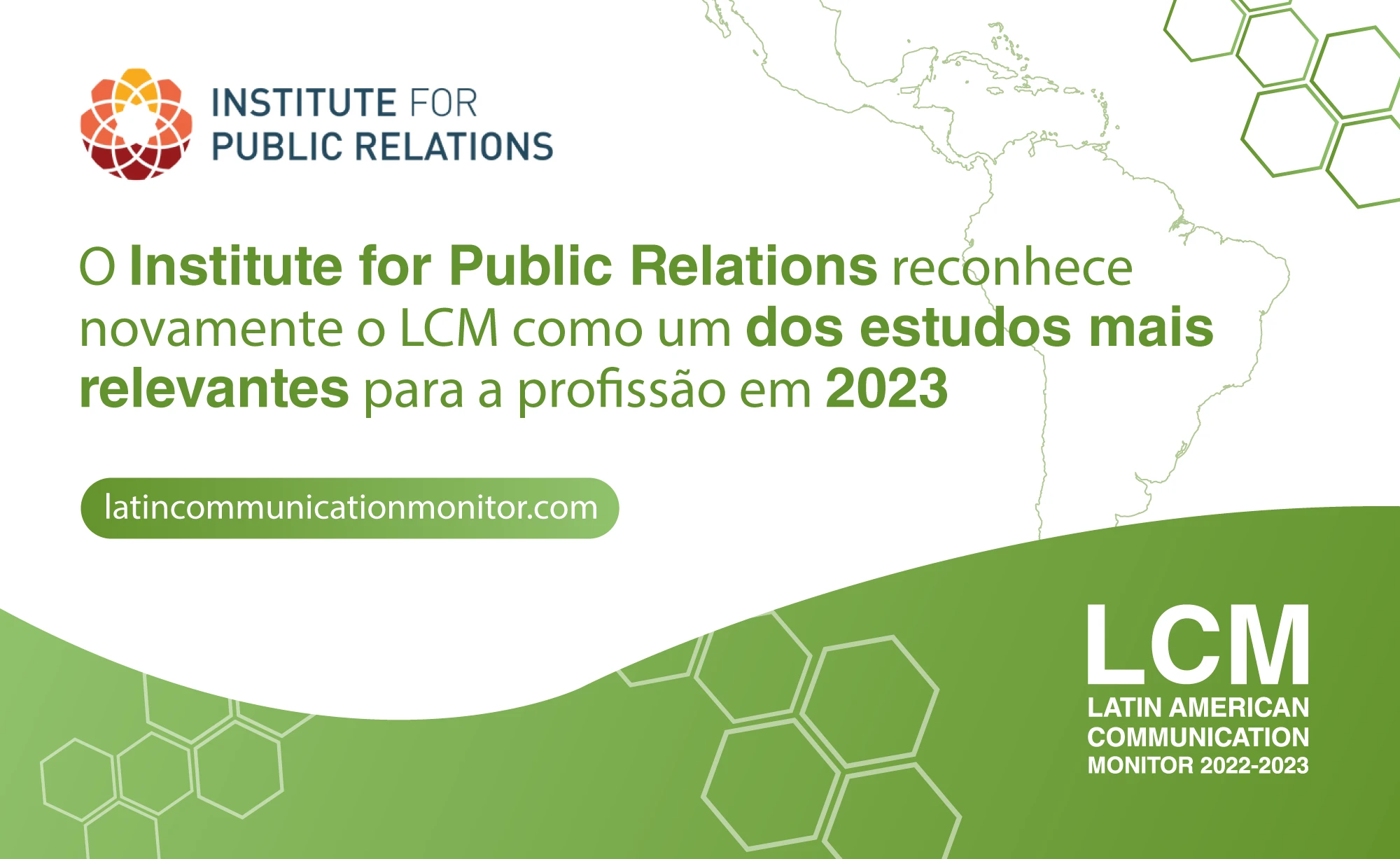 O Institute for Public Relations reconhece novamente o LCM como um dos estudos mais relevantes para a profissão em 2023